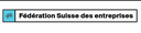 Fédération Suisse des Entreprises (FSE)
